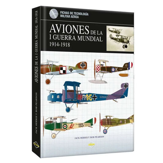 Libro Atlas Aviones De La I Guerra Mundial 1914-1918 - Lexus