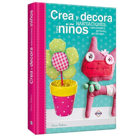 Libro Crea Y Decora Habitaciones Para Niños - Nuevo y Original - Lexus