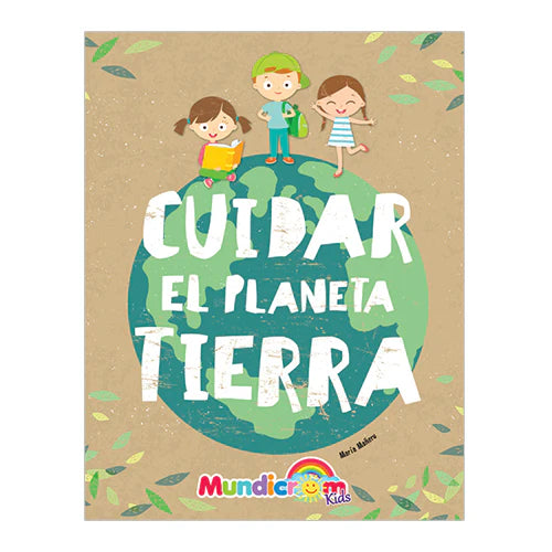 Cuidar El Planeta Tierra - Mundicrom