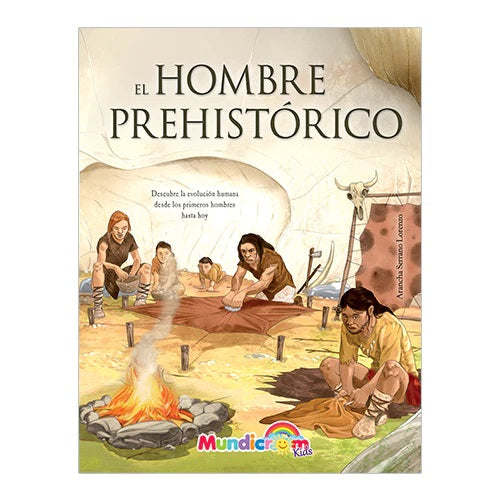 El hombre prehistorico - Mundicrom