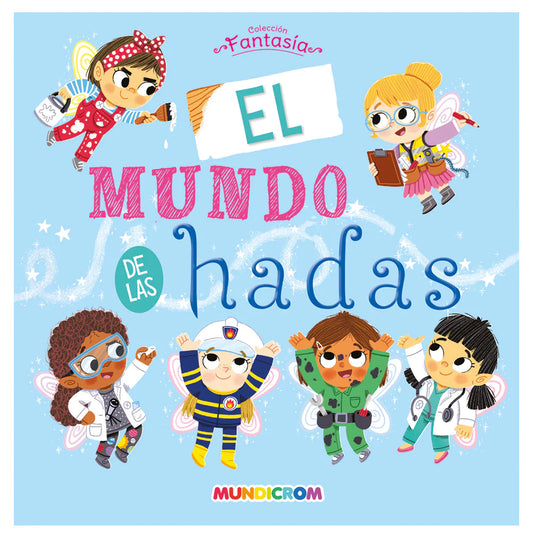 Libro Infantil El Mundo De Las Hadas - Mundicrom