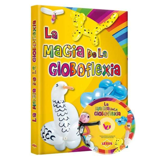 La Magia De La Globoflexia - Lexus