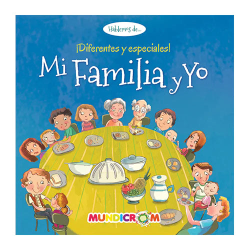 Mi Familia y Yo ¡diferentes y especiales! - Mundicrom