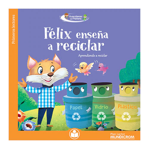 Felix enseña a reciclar - Mundicrom